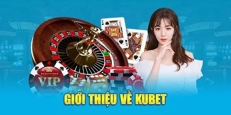 KUBET là một trong những nhà cái uy tín hàng đầu tại châu Á,